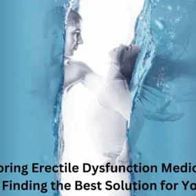 Erectile Dysfunction Medications